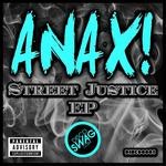 cover: Anax! - Street Justice