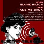 cover: Blaine Hilton - Take Me Back (remixes)