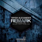 cover: Trysh Alexander - Remark (Remixes)