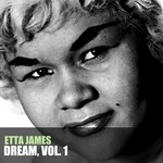 cover: Etta James - Dream Vol 1