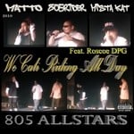 cover: 805 Allstars|Roscoe Dpg - We Cali Riding All Day