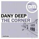 cover: Dany Deep - The Corner