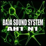 cover: Baja Sound System - Ah1 N1