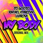 cover: Dj Goozo|Liu Rosa|Rafael Starcevic - My Body