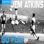 cover: Jem Atkins - Go Play