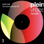 cover: Pete Oak - No More Gravity EP