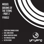 cover: Miquel - Dreams Of The Titans Pt 2 (remixes)