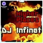 cover: Dj Infinet - Higher Places