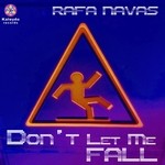 cover: Rafa Navas - Don't Let Me Fall