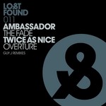 cover: Ambassador|Twice As Nice - The Fade (Guy J Remixes)