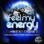 cover: Dj Mike B - Feel My Energy