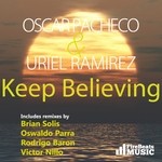 cover: Pacheco, Oscar|Uriel Ramirez - Keep Believing