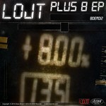 cover: Lojt - Plus 8 EP