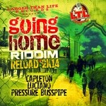 cover: Capleton|Luciano|Pressure Busspipe - Going Home Riddim Reload 2K14