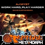 cover: Aj Myst - Work Hard Play Harder