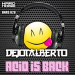 cover: Dejotalberto - Acid Is Back