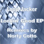 cover: Loop Jacker - Lookin Good EP