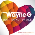 cover: Wayne G - Don't You Want My Love?