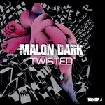 cover: Malon Dark - Twisted EP