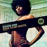 cover: Gianni Bini - Back To My Roots