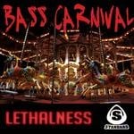 cover: Lethalness - Bass Carnival