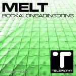 cover: Melt - Rockalongadingdong