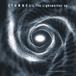 cover: T U N N E L - The Lightworker EP