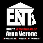 cover: Arun Verone - If You Save Me