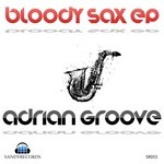 cover: Adrian Groove - Bloody Sax EP