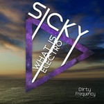 cover: Sicky - What Is Electro