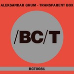 cover: Aleksandar Grum - Transparent Box