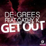 cover: Cathy K|De Grees - Get Out (remixes)