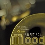 cover: Organ Trio Friends|Ragonese, Pepe - Sweet Soul Mood