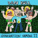 cover: Dan Bull - Generation Gaming II