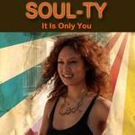 cover: Soul Ty - It Is Only You