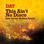 cover: Dat Soundsystem - This Ain't No Disco