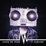 cover: Jamie De Von - Sublime