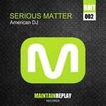 cover: American Dj - Serious Matter