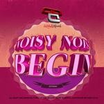 cover: Noisy Nois - Begin