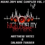 cover: Saladin|Yates, Matthew - High Fidelity Productions 2014 WMC Maimi Sampler Vol 1