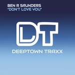 cover: Ben R Saunders - Don't Love You