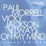 cover: Morrell, Paul|Vicky Jackson - Always On My Mind (Remixes)