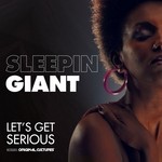 cover: Sleepin Giant - Let's Get Serious