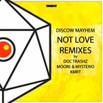 cover: Discow Mayhem - Not Love: Remixes