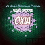 cover: Felipe Groove - Oxia