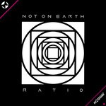 cover: Not On Earth - Ratio