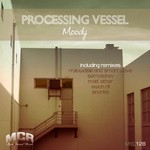 cover: Processing Vessel - Moody