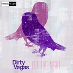 cover: Dirty Vegas - Let The Night