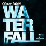 cover: Clover Might - Waterfall