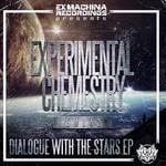 cover: Experimental Chemistry - Dialogue With The Stars EP